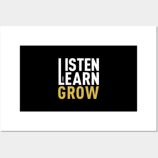 Listen Learn Grow Posters and Art